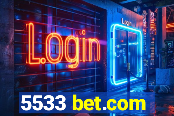 5533 bet.com